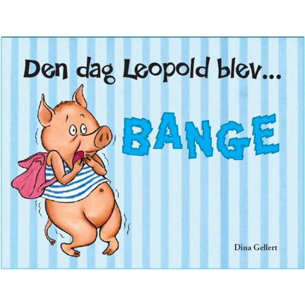 Bollen Den dag Leopold blev bange