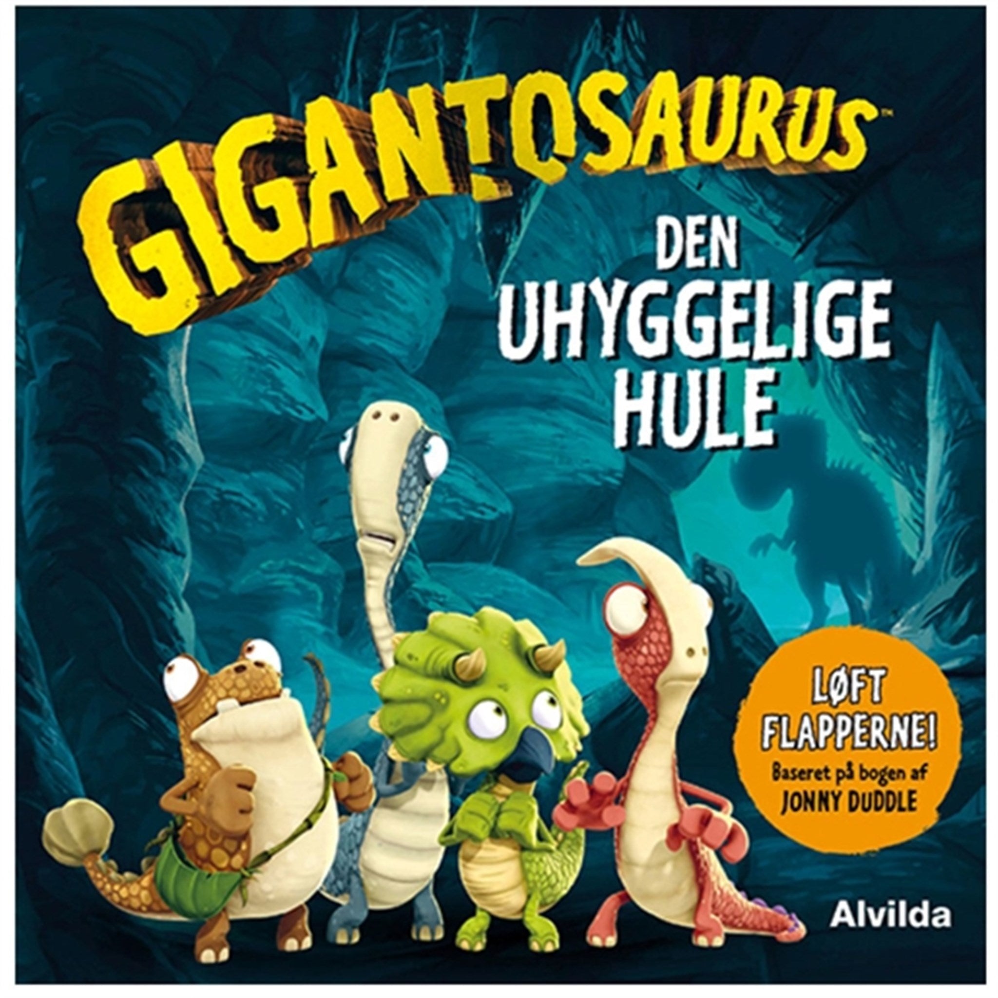 Alvilda Gigantosaurus - Den Uhyggelige Hule - Løft Flapperne