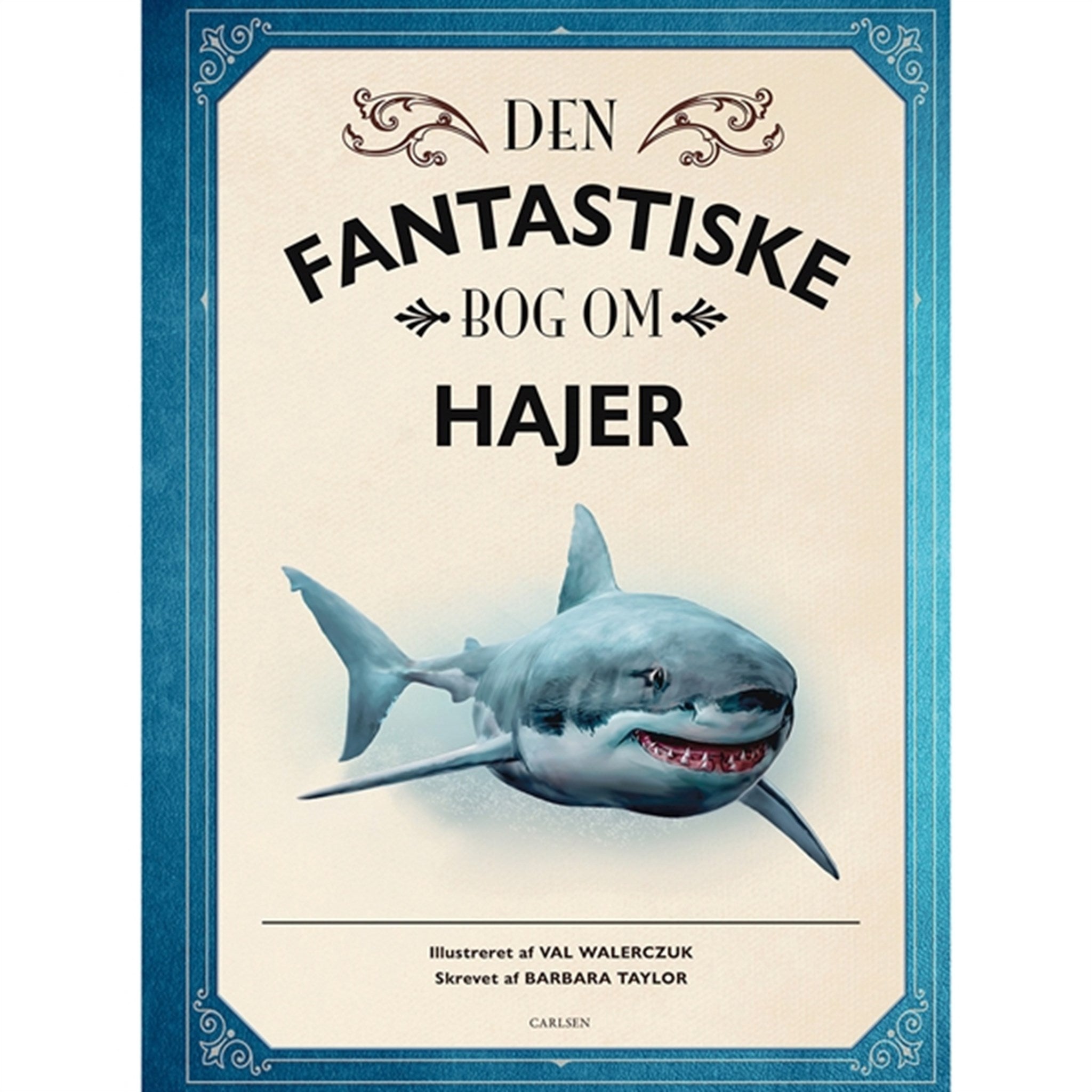 Forlaget Carlsen Den Fantastiske Bog Om Hajer